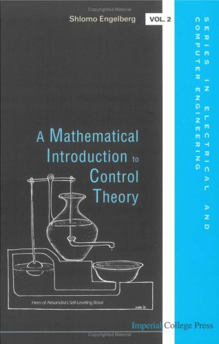 A Mathematical Introduction To Control Theory Shlomo Engelberg