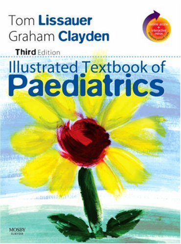 Illustrated Textbook Of Paediatrics 3rd Edition Tom Lissauer Mb Bchir Frcpch