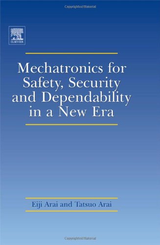 Mechatronics For Safety Security And Dependability In A New Era Arai And Arai Eiji Arai