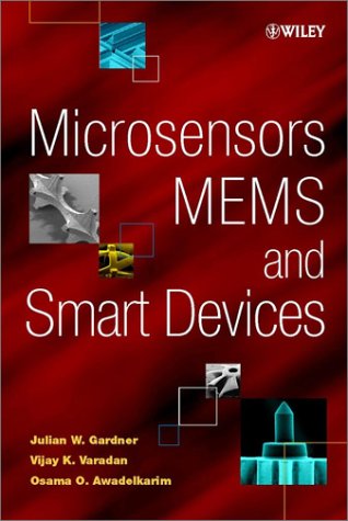 Microsensors Mems And Smart Devices 1st Edition Julian W Gardner