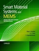 Smart Material Systems And Mems Design And Development Methodologies Vijay K Varadan