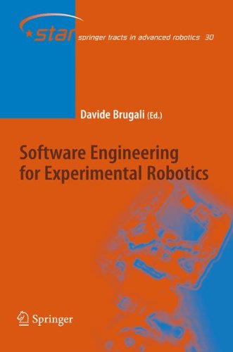 Software Engineering For Experimental Robotics 1st Edition Davide Brugali
