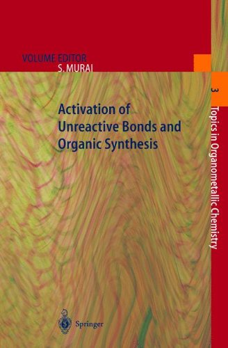 Activation Of Unreactive Bonds And Organic Synthesis 1st Edition Shinji Murai
