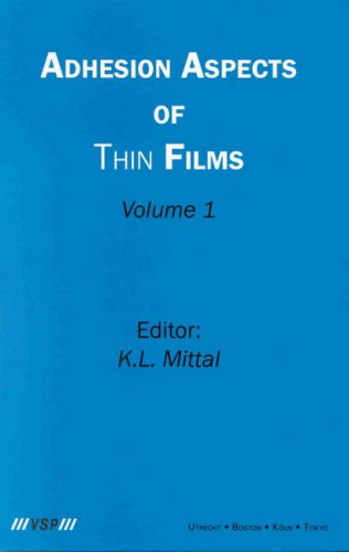 Adhesion Aspects Of Thin Films K L Mittal