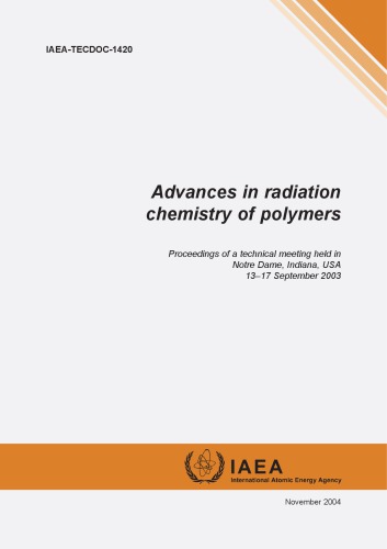 Advances In Radiation Chemistry Of Polymers Iaea Tecdoc