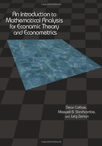 An Introduction To Mathematical Analysis For Economic Theory And Econometrics Dean Corbae