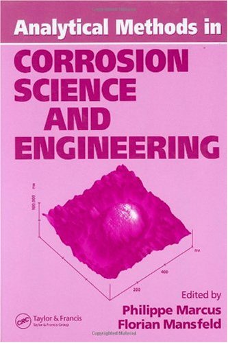 Analytical Methods In Corrosion Science And Engineering Philippe Marcus