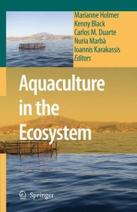 Aquaculture In The Ecosystem 1st Edition Marianne Holmer Kenny Black