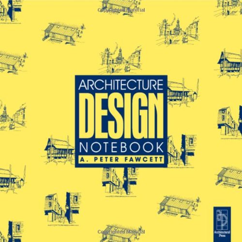 Architecture Design Notebook 2nd Edition 2nd A Peter Fawcett