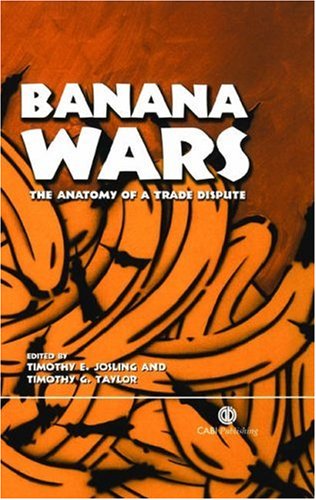 Banana Wars First T E Josling T G Taylor