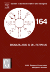 Biocatalysis In Oil Refining 1st Edition Mm Ramrezcorredores And Abhijeet P Borole Eds