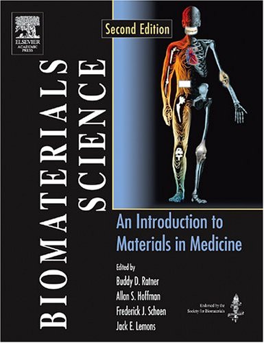 Biomaterials Science An Introduction To Materials In Medicine 2nd Edition Buddy D Ratner