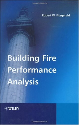 Building Fire Performance Analysis Robert W Fitzgerald