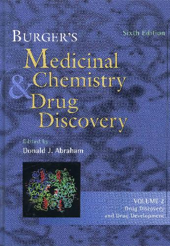 Burgers Medicinal Chemistry And Drug Discovery Vol 2 Drug Discovery And Drug Development 6th Donald J Abraham Ed