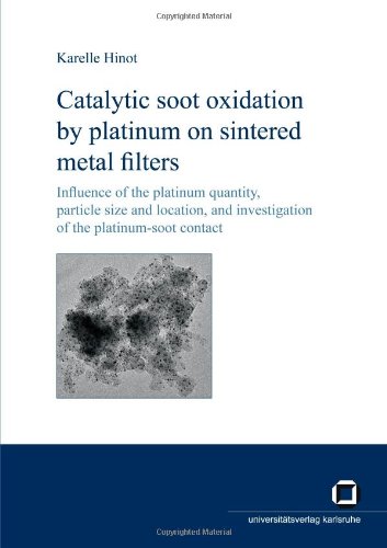 Catalytic Soot Oxidation By Platinum On Sintered Metal Filters Karelle Hinot