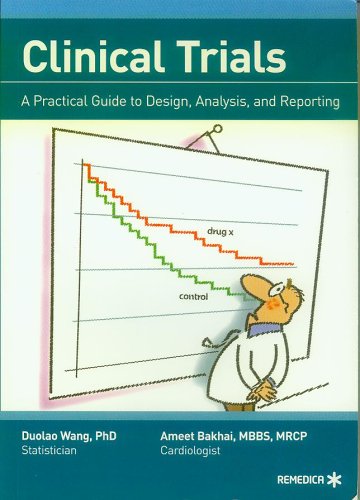 Clinical Trials A Practical Guide To Design Analysis And Reporting 1st Edition Duolao Wang