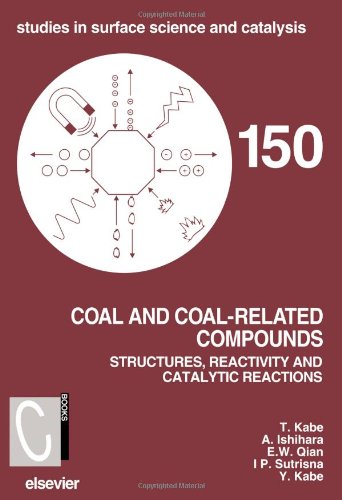 Coal And Coalrelated Compounds Structures Reactivity And Catalytic Reactions 1st Edition Toshiaki Kabe