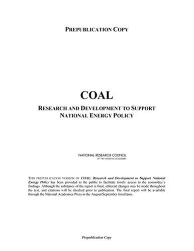 Coal Research And Development To Support National Energy Policy Illustrated Edition Technology