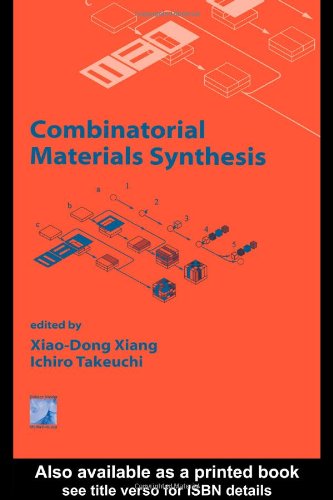 Combinatorial Materials Synthesis 1st Edition Xiaodong Xiang