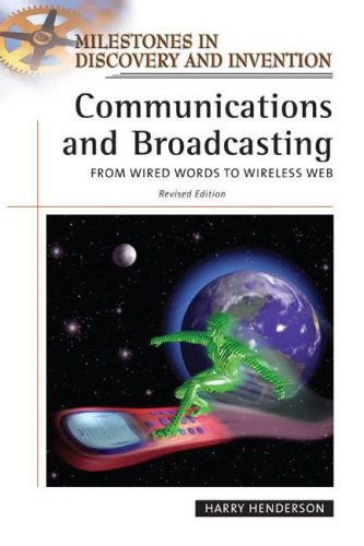 Communications And Broadcasting From Wired Words To Wireless Web Revised Harry Henderson
