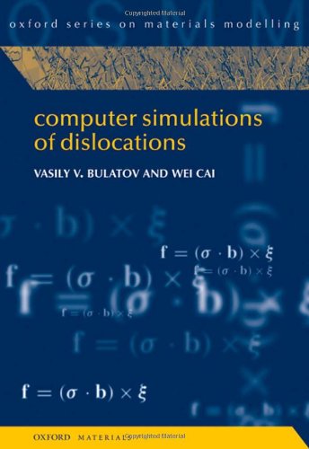 Computer Simulations Of Dislocations 1st Edition Vasily Bulatov