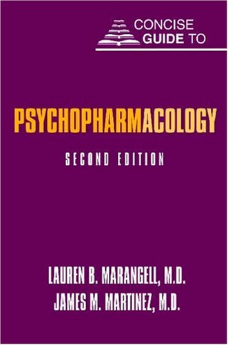 Concise Guide To Psychopharmacology 2nd Edition Lauren B Marangell