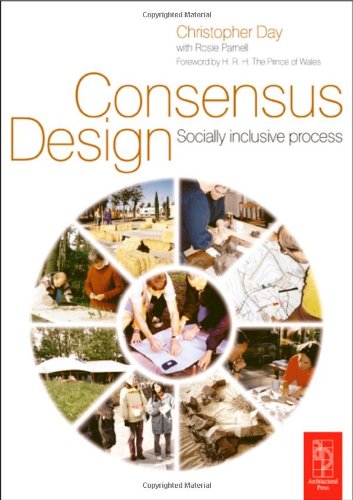 Consensus Design Socially Inclusive Process Christopher Day
