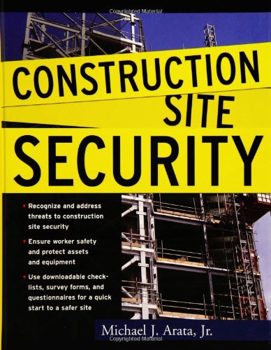 Construction Site Security 1st Edition Michael Arata