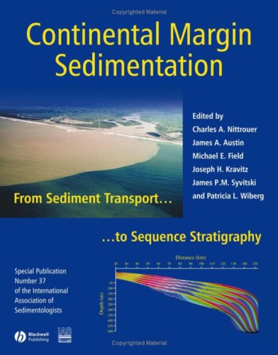 Continental Margin Sedimentation From Sediment Transport To Sequence Stratigraphy 1st Edition Charles A Nittrouer