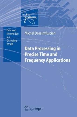 Data Processing In Precise Time And Frequency Applications 1st Edition M Desaintfuscien