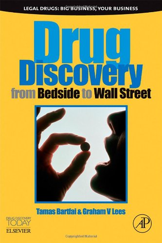Drug Discovery From Bedside To Wall Street 1st Edition Tamas Bartfai