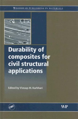 Durability Of Composites For Civil Structural Applications Vm Karbhari