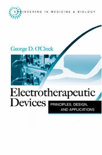 Electrotherapeutic Devices Principles Design And Applications 1st Edition George D Oclock