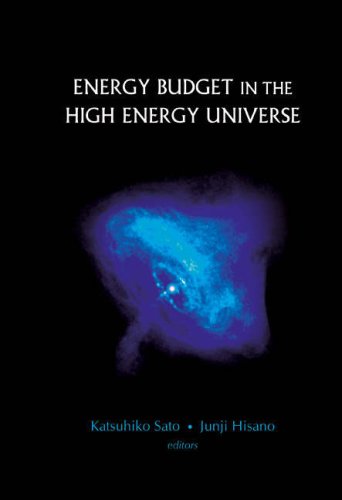 Energy Budget In The High Energy Universe Katsuhiko Sato Hisano Junji