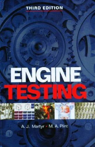 Engine Testing Theory And Practice 3rd Michael James Plint Tony Martyr