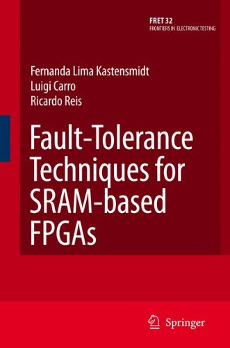 Faulttolerance Techniques For Srambased Fpgas 1st Edition Fernanda Lima Kastensmidt