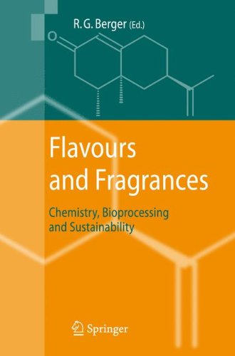 Flavours And Fragrances Chemistry Bioprocessing And Sustainability 1st Edition Ralf Gnter Berger