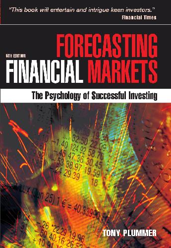 Forecasting Financial Markets The Psychology Of Successful Investing 5th Edition Tony Plummer