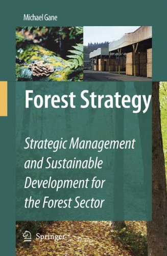 Forest Strategy Strategic Management And Sustainable Development For The Forest Sector 1st Edition Michael Gane