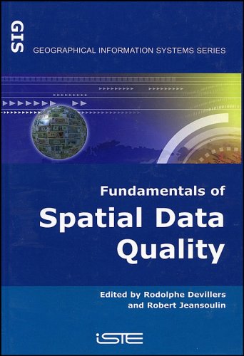 Fundamentals Of Spatial Data Quality Rodolphe Devillers Robert Jeansoulin