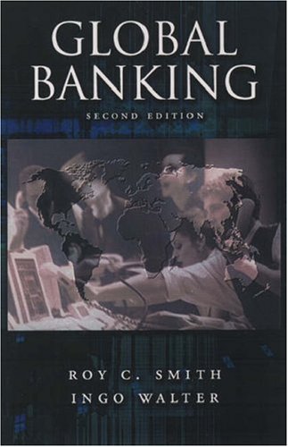 Global Banking 2nd Edition Roy C Smith Ingo Walter
