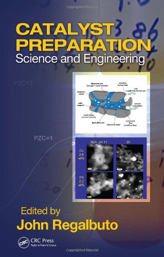 Catalyst Preparation Science And Engineering John Regalbuto