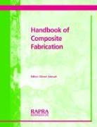 Handbook Of Composite Fabrication 1st Edition Akovali Güneri