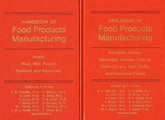 Handbook Of Food Products Manufacturing Nirmal Sinha Phd Yh Hui