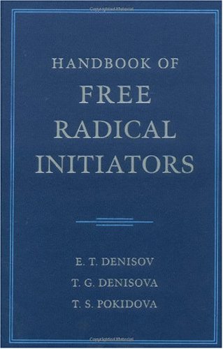 Handbook Of Free Radical Initiators E T Denisov T G Denisova