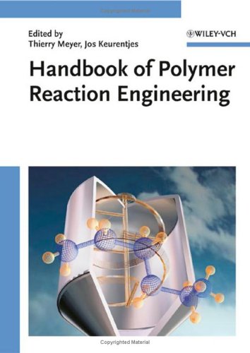 Handbook Of Polymer Reaction Engineering 1st Edition Thierry Meyer
