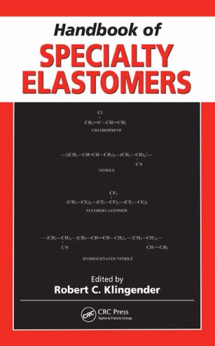 Handbook Of Specialty Elastomers 1st Edition Klingender Robert C Ed