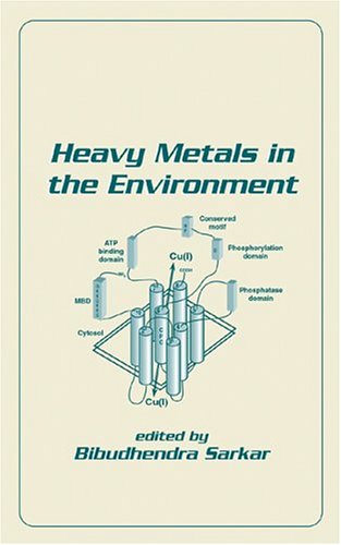 Heavy Metals In The Environment 1st Bibudhendra Sarkar