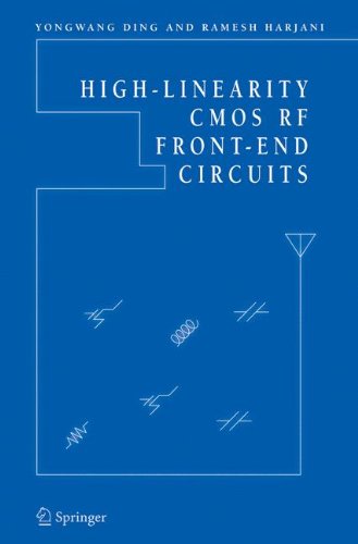 Highlinearity Cmos Rf Frontend Circuits 1st Edition Yongwang Ding