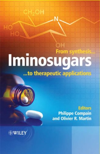 Iminosugars From Synthesis To Therapeutic Applications 1st Edition Philippe Compain